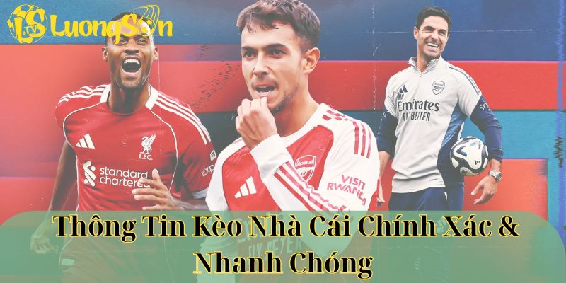 Thông tin kèo nhà cái chính xác & nhanh chóng